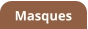 Masques